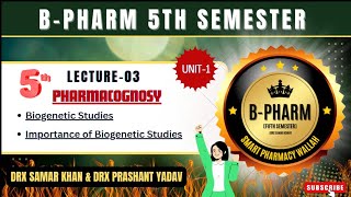 L2 Unit1  Pharmacognosy2  Introduction 5th Sem  Biogenetic Studies  Smart Pharmacy Wallah [upl. by Aimaj]