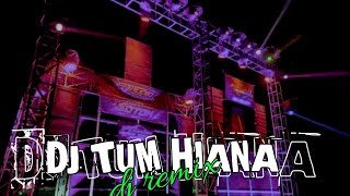 DJ TUM HIANA  DJ REMIX 2024 [upl. by Alegnat969]