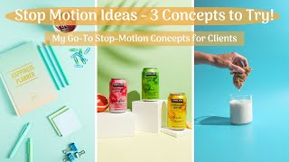 Product Stop Motion Ideas  3 Concepts to Try [upl. by Aneehsak]