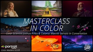 Color Masterclass with Joshua Pines amp Maxine Gervais  COLOR MATTERS S2E8 [upl. by Kitchen]