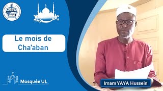 Le mois de Chaban  sermon de limam YAYA Hussein [upl. by Eiroj686]