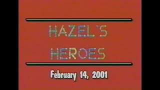 2001  Hazels Heroes February 14 2001 [upl. by Aurlie]