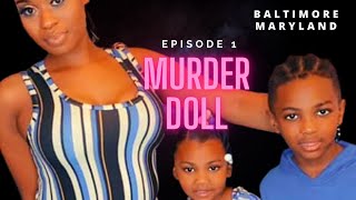 Episode 1  Jameria Hall quotMurder Dollquot [upl. by Acir]