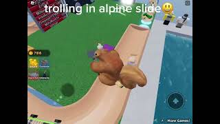 trolling in alpine slide to Telamon [upl. by Eidac]