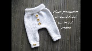 TUTO PANTALON SAROUEL BEBE AU TRICOT FACILE [upl. by Aynat]