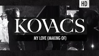 Kovacs  My Love The making of the video [upl. by Bradlee]