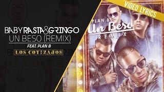 Baby Rasta y Gringo Feat Plan B  Un Beso Remix Video Lyrics [upl. by Whall]