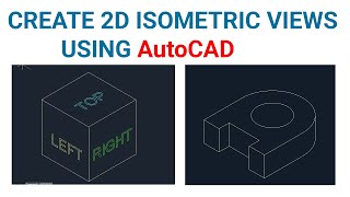 AUTOCAD ISOMETRIC DRAWINGS  CREATE 2D ISOMETRIC VIEWS IN AUTOCAD [upl. by Rossner]