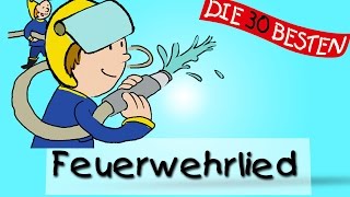 Feuerwehrlied  Die besten Faschings und Karnevalslieder  Kinderlieder [upl. by Asher]