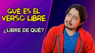 Qué es el VERSO LIBRE  EXPLICACIÓN [upl. by Desi]