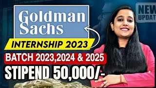 Goldman Sachs Internship 2024  Batch 20232024 amp 2025  Stipend ₹50000Month  Internship 2024 [upl. by Roth]