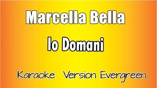 Marcella Bella  Io Domani versione Karaoke Academy Italia [upl. by Haiel]