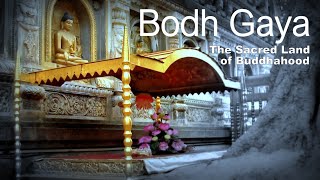 【Bodh Gaya  The Sacred Land of Buddhahood】 Documentary  History of Bodh Gaya amp Mahabodhi Temple [upl. by Chelsea]