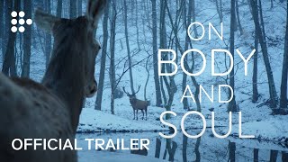 ON BODY AND SOUL  Official Trailer  MUBI [upl. by Kwok]