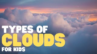 Types of Clouds  Learn all about 10 types of clouds [upl. by Conlen25]