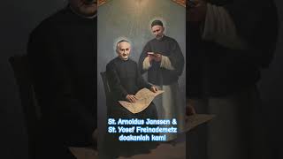 St Arnoldus Janssen amp St Yosef Freinademetz doakanlah kami Amin rome svd collegiosvd [upl. by Knutson]