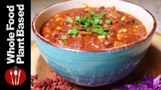 Plant Based Vegan Super Chili The Whole Food Plant Based Recipes [upl. by Latterll]