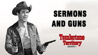 TOMBSTONE TERRITORY SEASON 1  SERMONS AND GUNS [upl. by Hteazile1]