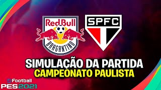 BRAGANTINO X SÃO PAULO  CAMPEONATO PAULISTA  3ª RODADA  SIMULAÇÃO PES 2021 [upl. by Kowalski]