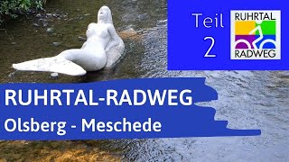 RuhrtalRadweg 2 ▶Olsberg  Bestwig  Meschede  Radtouren Radreisen [upl. by Gris515]