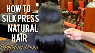 How To SILK PRESS Natural Hair  Tutorial  Product Demo [upl. by Byran]