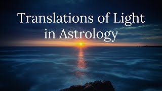 Translations of Light in Astrology [upl. by Bauer711]