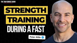 Dr Peter Attia on The Importance of Strength Training During a Fast  The Tim Ferriss Show [upl. by Shipley]