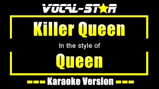 Queen  Killer Queen Karaoke Version With Lyrics HD VocalStar Karaoke [upl. by Atilrep15]