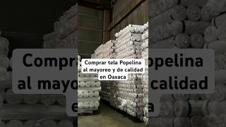 Venta de Popelina Oaxaca Popelina PopelinaOaxaca [upl. by Eimrots334]