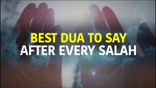 BEST DUA TO SAY AFTER EVERY SALAH [upl. by Luap858]