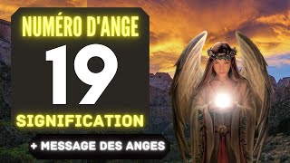 Chiffre Angélique 19 Le Profond Signification Du Nombre 19🌌 [upl. by Atnim769]