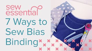 7 Ways to Sew Bias Binding [upl. by Notlrak]