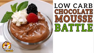 Low Carb CHOCOLATE MOUSSE Battle  The BEST Keto Chocolate Mousse Recipe [upl. by Lazos]