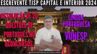 RESOLUÇÃO 20 QUESTÕES DE PORTUGUÊS VUNESP Concurso Escrevente TJSP capital e interior 2024 [upl. by Hsaniva742]