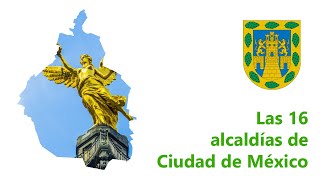 Las 16 alcaldías de Ciudad de México [upl. by Threlkeld]