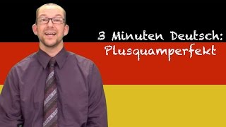 Plusquamperfekt  3 Minuten Deutsch 48 Deutsch  Deutsch lernen [upl. by Hammad]