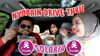 NYOBAIN DRIVETHRU SOLARIA SEDIKIT MENGECEWAKAN KARENA [upl. by Cindra]