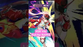 Honkai Star Rail VAs Pull for Rappa honkaistarrail [upl. by Moorefield]