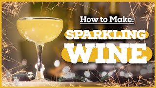 How to Make SPARKLING WINE at Home 🍾🥂 [upl. by Drofiar]