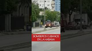 BOMBEROS CUBANOS en La Habana 😱 [upl. by Bohannon]