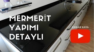 MERMERİT YAPIMI DETAYLI ANLATIM [upl. by Werner]