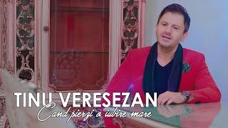 Tinu Veresezan  Cand pierzi o iubire mare Video Oficial [upl. by Storfer]