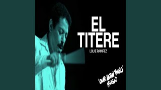 El Titere [upl. by Helman]