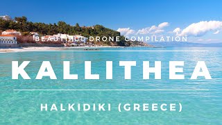 Kallithea Halkidiki Greece  Beach and Town Drone Footage [upl. by Poucher]