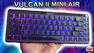 The BEST Low Profile Gaming Board Roccat Vulcan II Mini Air Review [upl. by Nottus]