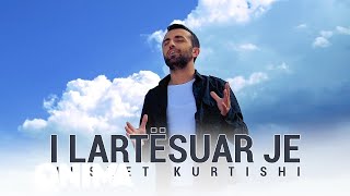 Nusret Kurtishi  I Lartesuar Je [upl. by Ares]