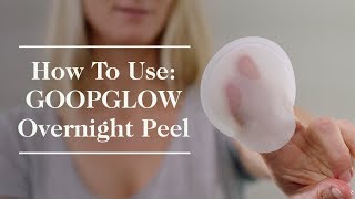 How to Use GOOPGLOW Glycolic Acid Overnight Peel  goop [upl. by Eerahc208]