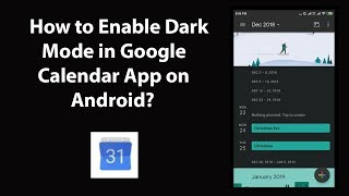 How to Enable Dark Mode in Google Calendar App on Android [upl. by Hakilam]