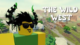 Exploring The Wild West Roblox [upl. by Belmonte112]