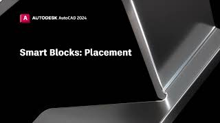 Introducing Smart Blocks Placement  AutoCAD 2024 [upl. by Rowland]